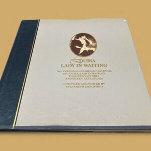 BOOK Louisa Lady in Waiting to Queen Victoria and Alexandra Personal Diaries